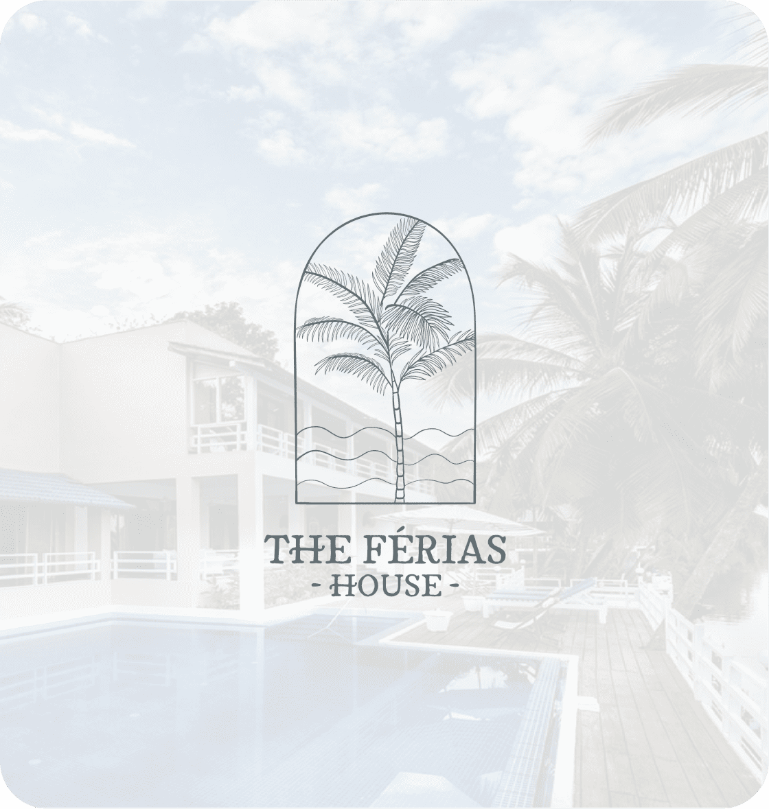 The Ferias House